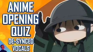 ANIME OPENING QUIZ - DE-SYNCED VOCALS EDITION - 40 OPENINGS + BONUS ROUNDS