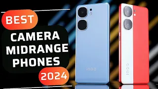 Top 5 : Best Camera MIDRANGE Phones 2024