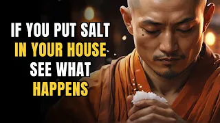 Put salt in 4 corners of your house, and see what happens! Spirituality | Buddhism