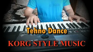 KORG STYLE MUSIC - Tehno Dance#2022