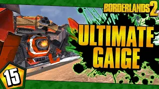 Borderlands 2 | Ultimate Gaige Funny Moments And Drops | Day #15