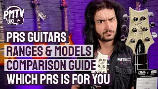 PRS Guitars Ranges & Models Explained - A Complete PRS Guitars Comparison Guide