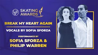 Break My Heart Again, Sofia Sforza & Philip Warren | #ISUSkatingAwards 2021