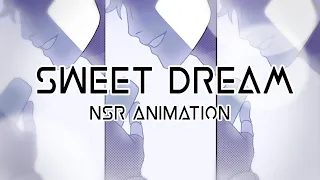 ☆Sweet Dream☆NSR AMV