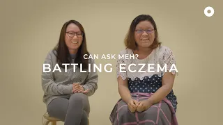 Battling Eczema | Can Ask Meh?