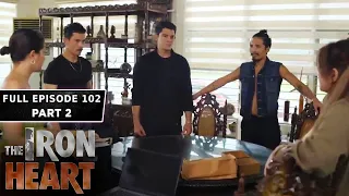 The Iron Heart Full Episode 102 - Part 2/2