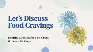 Webinar: The Science Behind Food Cravings | Dr. Curnew MD