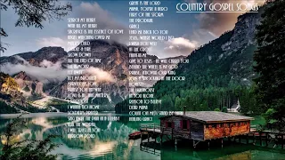 Country Gospel  42 Songs - Inspirational Playlist by Lifebreakthrough