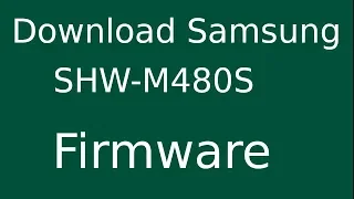 How To Download Samsung Galaxy Note 10.1 SHW-M480S Stock Firmware (Flash File) For Update Device