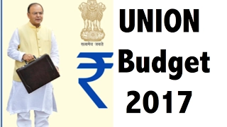 Union Budget 2017 - Part 1 - Highlights and Analysis