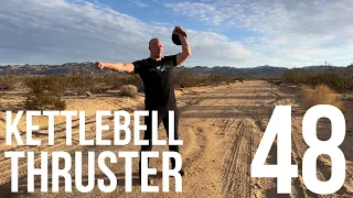 Kettlebell 48 - the dreaded kettlebell thruster - Total body training in the minimum amount of time