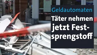 Gesprengte Geldautomaten: Die Täter werden immer skrupelloser | Abendschau | BR24