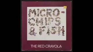 The Story So Far - The RED CRAYOLA, Micro - Chisp & Fish (1979)