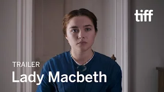 LADY MACBETH Trailer | TIFF 2017