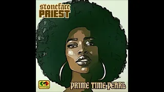 stoneface priest - prime time pearl