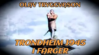 Trondheim 1945 in colour, Peace has settled over the city after the war