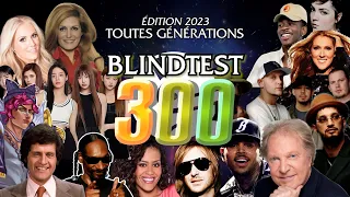 Blindtest Toutes Générations (300 Extraits - Blindtest 2023)