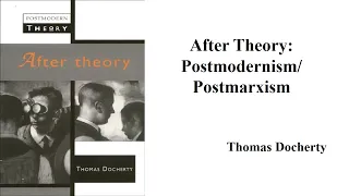 Thomas Docherty, "After Theory: Postmodernism/Postmarxism" (Book Note)