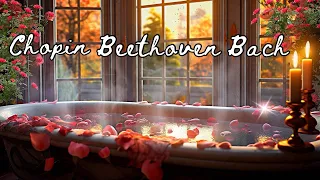 Bath Time Bliss • Raining Outside + Calming Classical Music • Beethoven, Chopin, Bach, Satie 😌