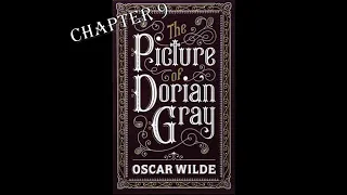 The Picture of Dorian Gray Chapter 9 | Audiobook