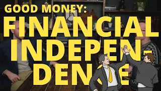 Financial Independence | Good Money with Marc Barnes and Jacob Imam