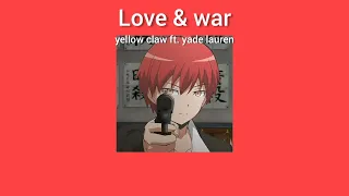 [THAISUB]​ Love & War -​ Yellow​ Claw ft.Yade​ Lauren​ (G-Funk Remix) [แปลไทย]​