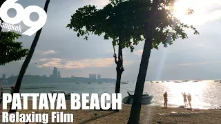 Pattaya Beach Sunset / Relaxing Films / 4K UHD