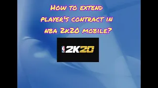 NBA 2K20 Mobile - How to extend Player's Contract