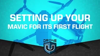 Setting up your Mavic for its first flight