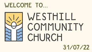 WCC SUNDAY MORNING SERVICE LIVE! (31/07/22)