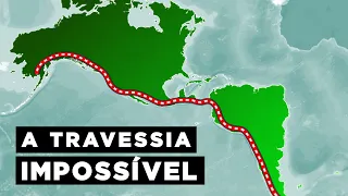 Por que é Impossível atravessar a América por uma Rodovia?