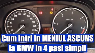 Cum accesezi / intri in MENIUL ASCUNS la BMW Seria 1, 3, 5, 6, 7, X1, X3, X5, X6 in 4 pasi simpli