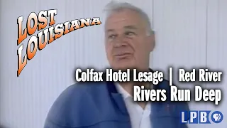 Colfax Hotel Lesage | Red River | Rivers Run Deep | Lost Louisiana (1999)