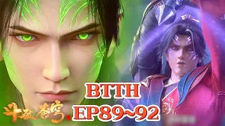 💥EP89~92! The trial before Xiao Yan's Zhongzhou! Challenge the arrogant Hong Chen!