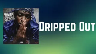 Quando Rondo - Dripped Out (Lyrics) feat. Luh Kel