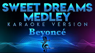 Beyoncé - Sweet Dreams Medley (W/Backing Vocals) KARAOKE