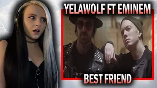 FIRST TIME reacting to "BEST FRIEND" by YELAWOLF ft EMINEM