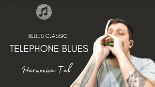 🎶 Blues Classic - Telephone Blues (Harmonica Tab - Tablatura de Gaita)