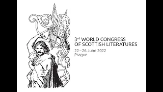 3rd World Congress of Scottish Literatures: Opening Ceremony | Keynote Lecture by Angela Esterhammer