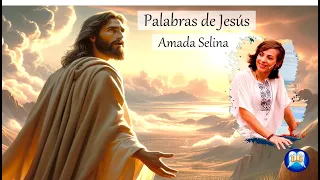 CANALIZACIÓN: PALABRAS DE JESÚS PARA ESTOS TIEMPOS