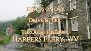 Drive and Hike through Historic Harpers Ferry West Virginia