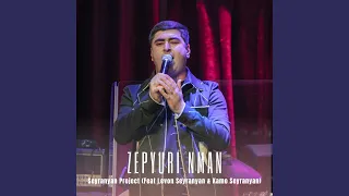 Zepyuri Nman (feat. Kamo Seyranyan, Levon Seyranyan) (Live)