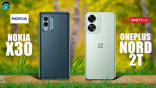 Nokia X30 5g vs OnePlus Nord 2T 5g - Which one is better?