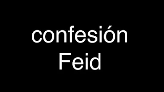 Feid - confesión [Lyrics]