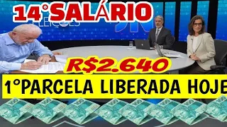 NOTÍCIA BOMBA! 14°SALÁRIO 1°PARCELA LIBERADA HOJE NA CONTA DOS APOSENTADOS R$2.640.💰💰