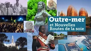 Les Outre-mer à l'heure des Nouvelles Routes de la soie