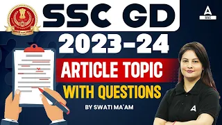 SSC GD 2023-24 | SSC GD English Class by Swati Mam | Articles With Questions