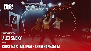 Kristina Si, Malena - Chem Haskanum | Alex Smexy  | Talent Center DDC