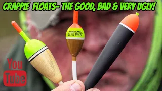 CRAPPIE FLOATS- The GOOD, BAD AND VERY UGLY!