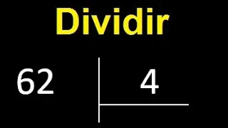 Dividir 62 entre 4 , division inexacta con resultado decimal  . Como se dividen 2 numeros